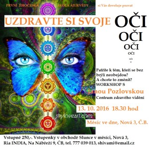 Uzdravte si svoje oči Workshop pro zdravý zrak 13.10.2016 18.30 Galerie Měsíc ve dne, Nová 3, ČB